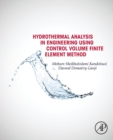 Hydrothermal Analysis in Engineering Using Control Volume Finite Element Method - Book