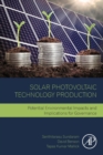 Solar Photovoltaic Technology Production : Potential Environmental Impacts and Implications for Governance - Book