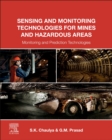 Sensing and Monitoring Technologies for Mines and Hazardous Areas : Monitoring and Prediction Technologies - Book