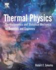Thermal Physics : Thermodynamics and Statistical Mechanics for Scientists and Engineers - Book