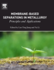 Membrane-Based Separations in Metallurgy : Principles and Applications - Book