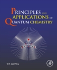 Principles and Applications of Quantum Chemistry - Book