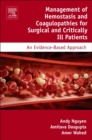 Management of Hemostasis and Coagulopathies for Surgical and Critically Ill Patients : An Evidence-Based Approach - Book