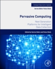 Pervasive Computing : Next Generation Platforms for Intelligent Data Collection - Book