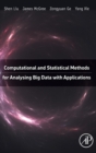 Computational and Statistical Methods for Analysing Big Data with Applications - Book