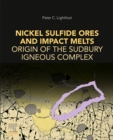 Nickel Sulfide Ores and Impact Melts : Origin of the Sudbury Igneous Complex - Book