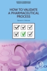 How to Validate a Pharmaceutical Process - Book