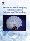 Advanced and Emerging Polybenzoxazine Science and Technology - Book