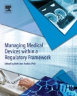 Managing Medical Devices within a Regulatory Framework - Book