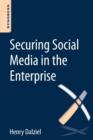 Securing Social Media in the Enterprise - Book