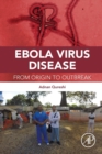 Ebola Virus Disease : From Origin to Outbreak - Book