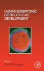 Human Embryonic Stem Cells in Development : Volume 129 - Book