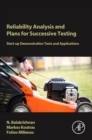 Reliability Analysis and Plans for Successive Testing : Start-up Demonstration Tests and Applications - Book