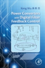 Power Converters with Digital Filter Feedback Control - Book