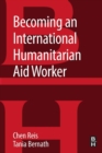 Becoming an International Humanitarian Aid Worker - Book