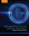Implementing Digital Forensic Readiness : From Reactive to Proactive Process - Book