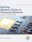 Solving Modern Crime in Financial Markets : Analytics and Case Studies - Book