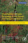 Mobilisation of Forest Bioenergy in the Boreal and Temperate Biomes : Challenges, Opportunities and Case Studies - Book