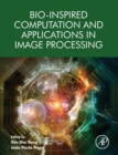 Bio-Inspired Computation and Applications in Image Processing - Book