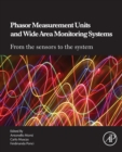 Phasor Measurement Units and Wide Area Monitoring Systems - Book