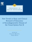 New Trends in Basic and Clinical Research of Glaucoma: A Neurodegenerative Disease of the Visual System - Part B : Volume 221 - Book