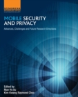 Mobile Security and Privacy : Advances, Challenges and Future Research Directions - Book