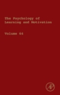 Psychology of Learning and Motivation : Volume 64 - Book