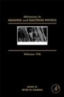 Advances in Imaging and Electron Physics : Volume 196 - Book
