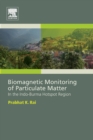 Biomagnetic Monitoring of Particulate Matter : In the Indo-Burma Hotspot Region - Book