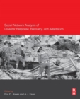 Social Network Analysis of Disaster Response, Recovery, and Adaptation - Book