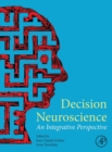 Decision Neuroscience : An Integrative Perspective - Book