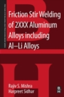 Friction Stir Welding of 2XXX Aluminum Alloys including Al-Li Alloys - Book