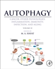 Autophagy: Cancer, Other Pathologies, Inflammation, Immunity, Infection, and Aging : Volume 10 - Book