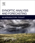 Synoptic Analysis and Forecasting : An Introductory Toolkit - Book