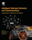 Intelligent Vehicular Networks and Communications : Fundamentals, Architectures and Solutions - Book