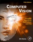 Computer Vision : Principles, Algorithms, Applications, Learning - Book