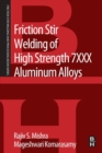 Friction Stir Welding of High Strength 7XXX Aluminum Alloys - Book