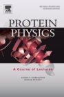 Protein Physics : A Course of Lectures - Book