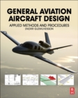 General Aviation Aircraft Design : Applied Methods and Procedures - Book