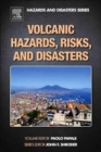 Volcanic Hazards, Risks and Disasters - Book