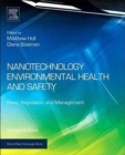 Nanotechnology Environmental Health and Safety : Risks, Regulation, and Management - Book