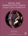 Sexual and Reproductive Health : A Public Health Perspective - Book