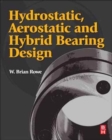 Hydrostatic, Aerostatic and Hybrid Bearing Design - Book