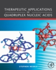 Therapeutic Applications of Quadruplex Nucleic Acids - Book