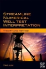 Streamline Numerical Well Test Interpretation : Theory and Method - Book