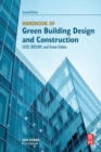 Handbook of Green Building Design and Construction : LEED, BREEAM, and Green Globes - Book