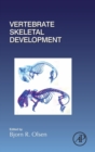Vertebrate Skeletal Development : Volume 133 - Book