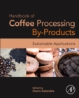 Handbook of Coffee Processing By-Products : Sustainable Applications - Book