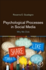 Psychological Processes in Social Media : Why We Click - Book