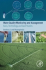 Water Quality Monitoring and Management : Basis, Technology and Case Studies - Book